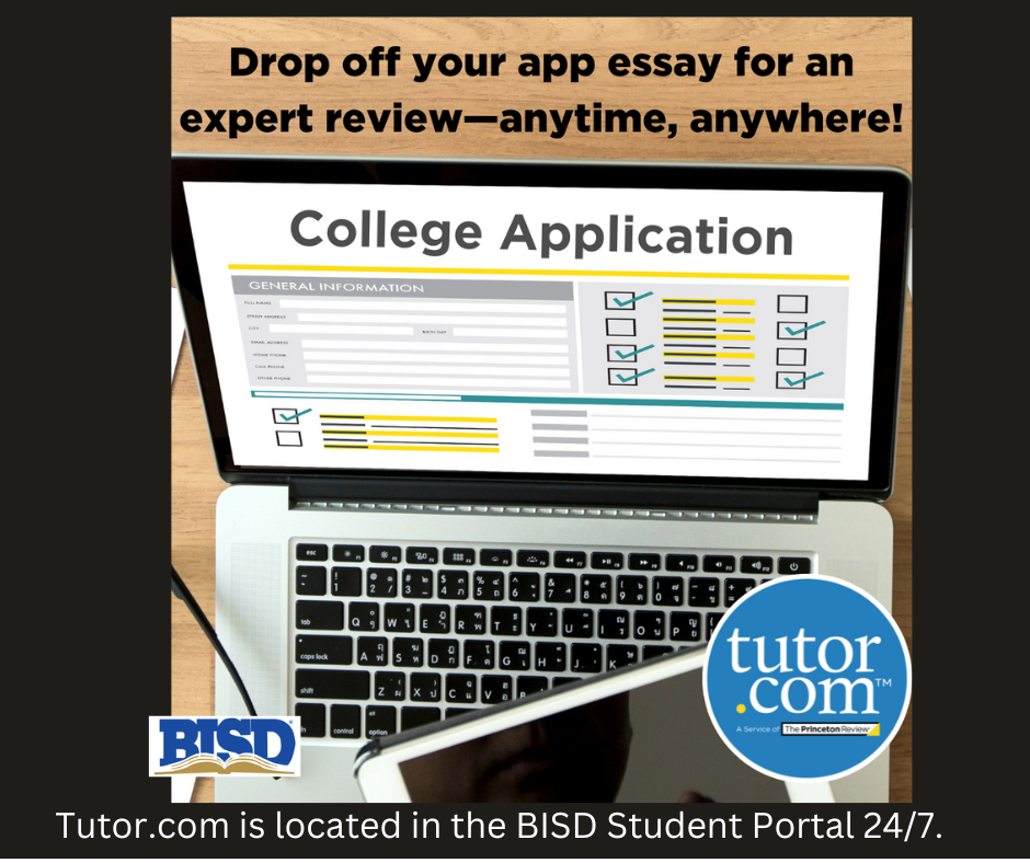  Drop off your app essay for an expert review - anytime, anywhere! Tutor.com is located in the BISD 