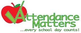 Attendance Matters- every school day counts! 