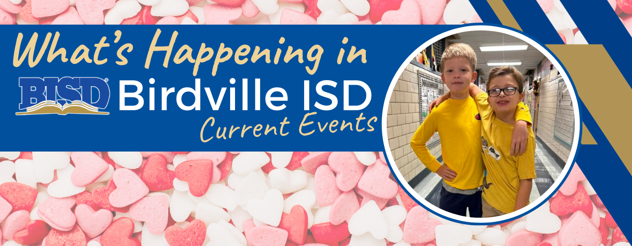 What's Happening in Birdville ISD / What's Happening in Birdville ISD