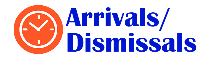 Arrivals/Dismissals 