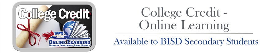 College Credit - Online Learning | Available to BISD Secondary Students 