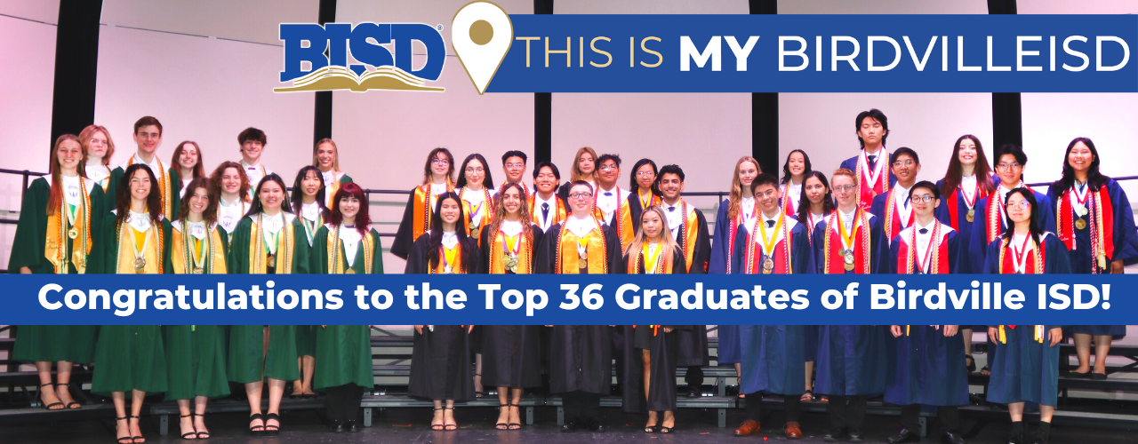 Congratulations to the Top 35 Graduates of BISD