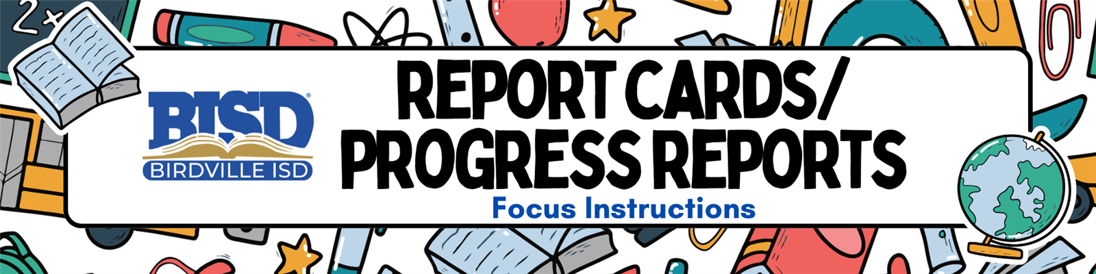 Report Cards/Progress Reports | Focus Instructions