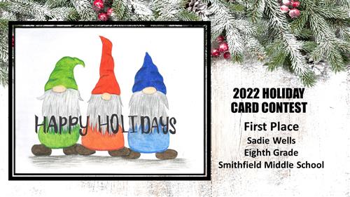 2022 Holiday Card Contest, First Place, Sadie Wells, Eighth Grade, Smithfield Middle School