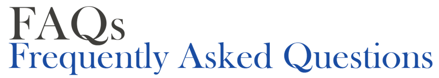 FAQs Frequently Asked Questions