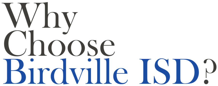 Why choose Birdville ISD? 